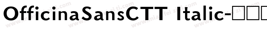 OfficinaSansCTT Italic字体转换